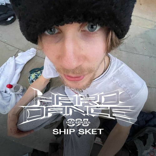 Photo of set Hard Dance 097: Ship Sket.