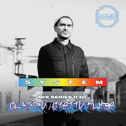 Flyer for event SYSTEM Mix 030: Guajiro/Ghetto Kumbé.
