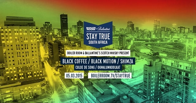 Boiler Room & Ballantine's Stay True South Africa  flyer