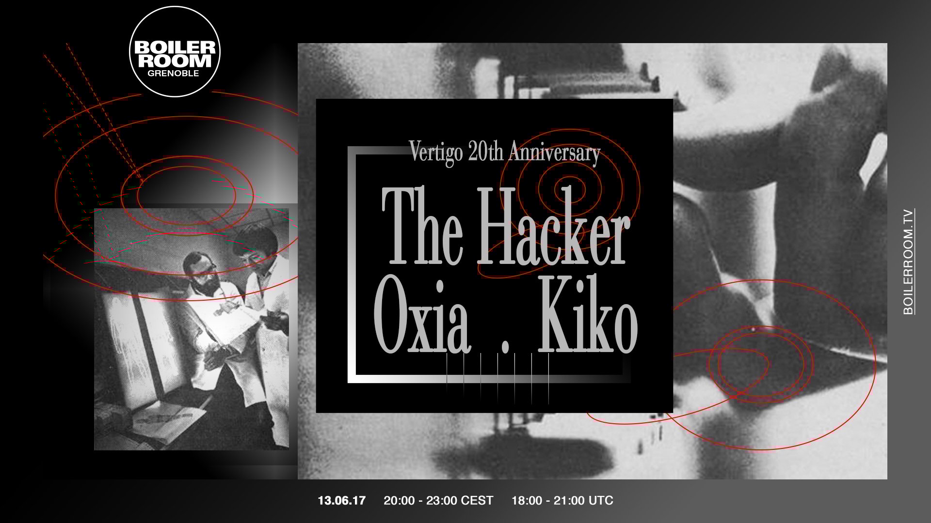 Boiler Room Grenoble : The Hacker, Oxia, Kiko (Vertigo 20th anniversary) flyer