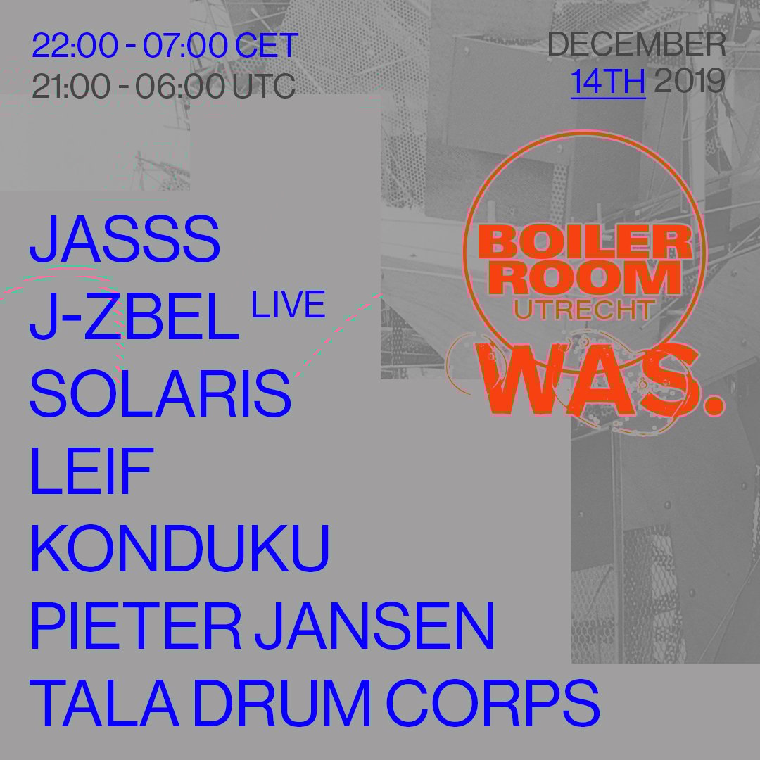Boiler Room Utrecht: WAS flyer