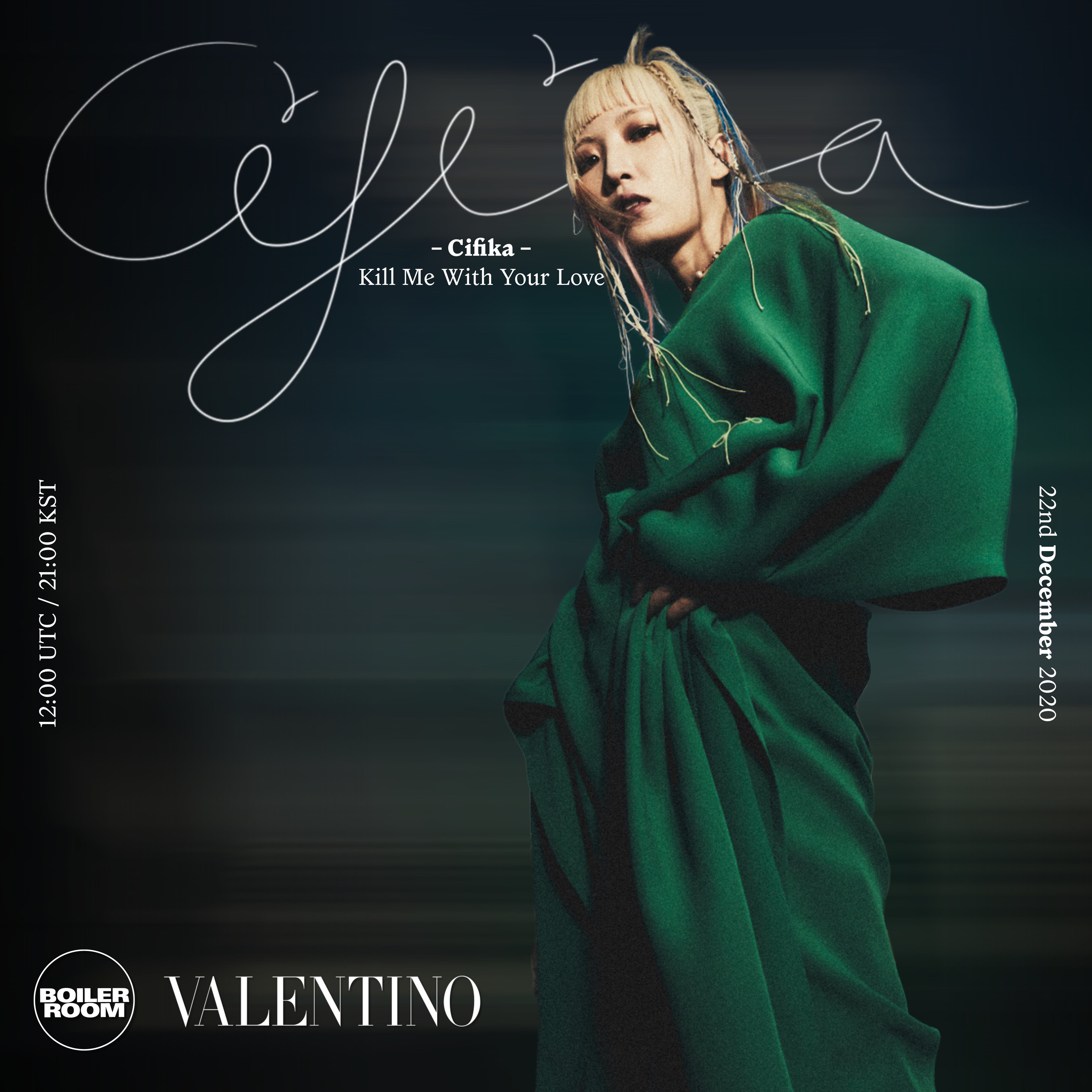 Boiler Room x Valentino: "Kill Me With Your Love" by CIFIKA flyer