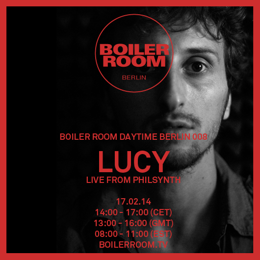 Flyer for event Boiler Room Berlin Daytime: Lucy.