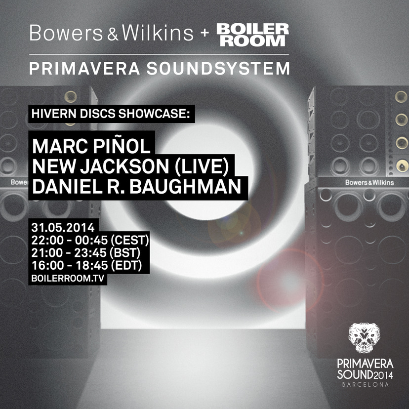 Flyer for event Bowers & Wilkins + Boiler Room Primavera Soundsystem: Day Three.