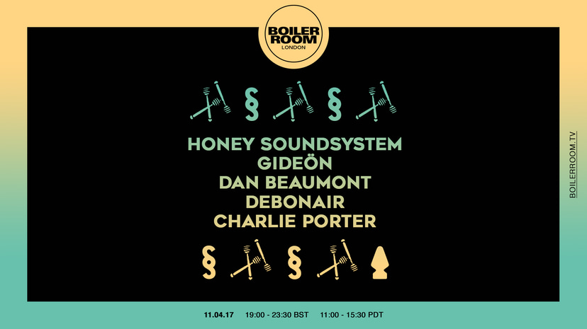 Flyer for event London: Honey Soundsystem, Gideön, Dan Beaumont, DEBONAIR, Charlie Porter.