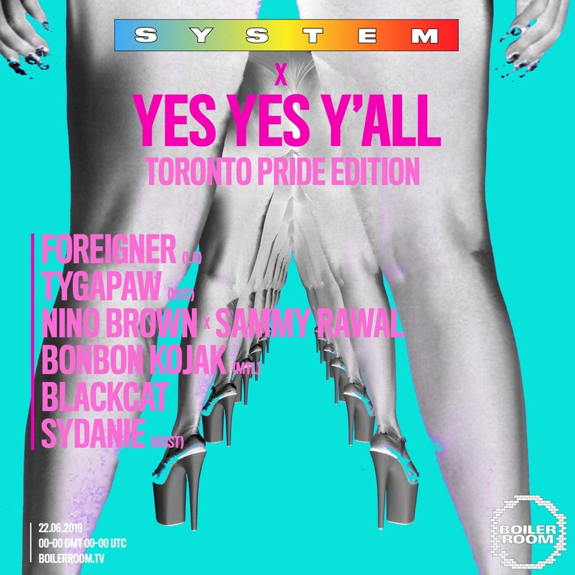 Flyer for event SYSTEM x Yes Yes Y’all - Toronto Pride Special.