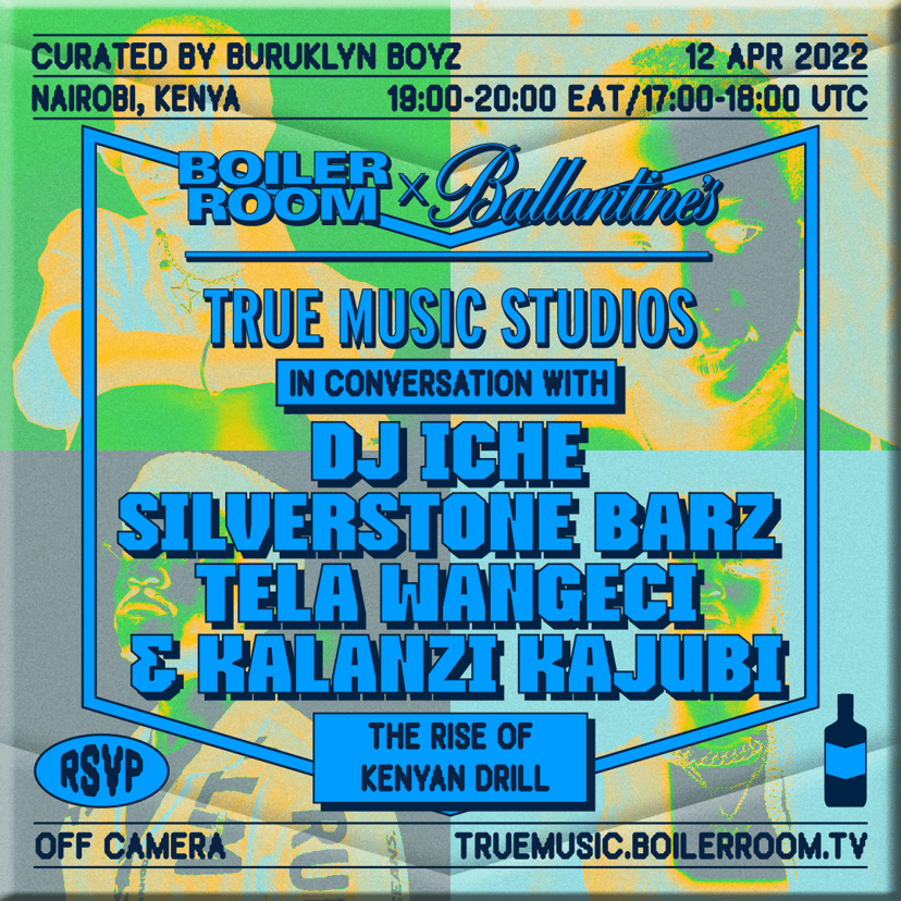Flyer for event In Conversation With: The Rise Of Kenyan Drill | Boiler Room x Ballantine's True Music Studios: Nairobi.