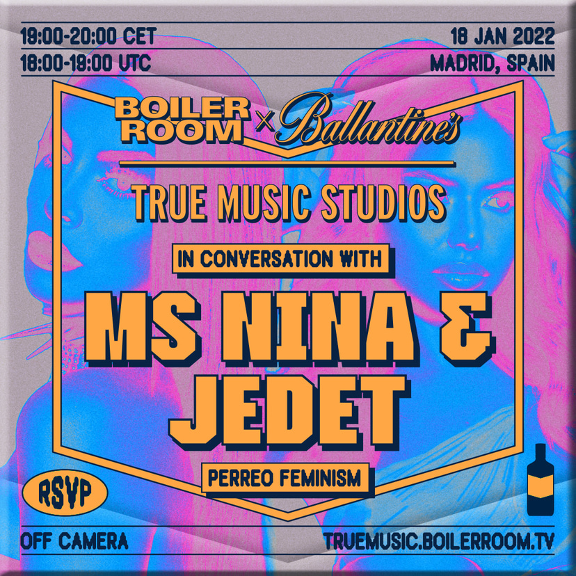 Flyer for event In Conversation With... Ms Nina & Jedet | Boiler Room x Ballantine's True Music Studios: Madrid.