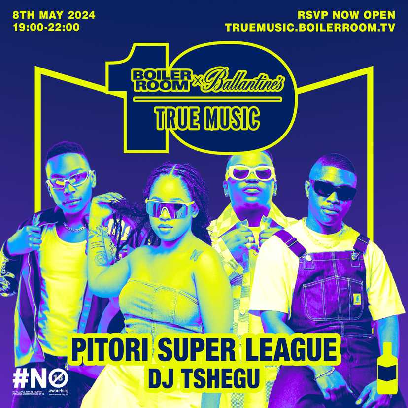 Flyer for event Boiler Room x Ballantine's True Music 10: Pretoria.